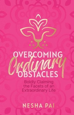 Nesha Pai - Overcoming Ordinary Obstacles, Häftad