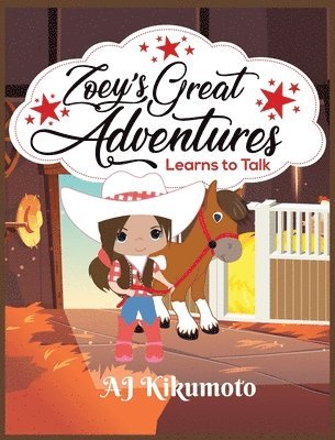 bokomslag Zoey's Great Adventures - Learns to Talk
