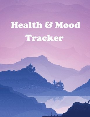 bokomslag Health and Mood Tracker