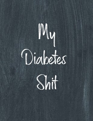 My Diabetes Shit, Diabetes Log Book 1
