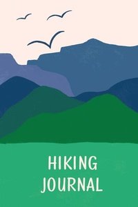 bokomslag Hiking Journal For Kids