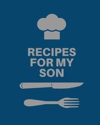bokomslag Recipes for My Son
