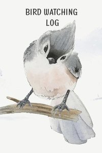 bokomslag Bird Watching Log Book For Kids