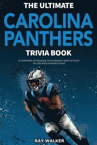 bokomslag Ultimate Carolina Panthers Trivia Book