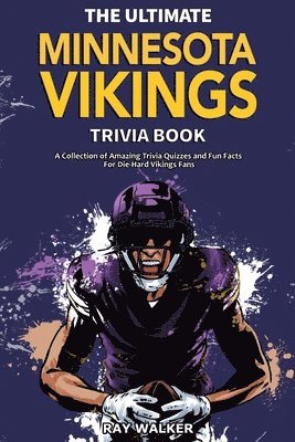 bokomslag The Ultimate Minnesota Vikings Trivia Book