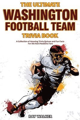 bokomslag The Ultimate Washington Football Team Trivia Book