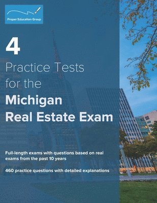 bokomslag 4 Practice Tests for the Michigan Real Estate Exam