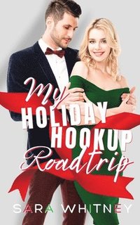 bokomslag My Holiday Hookup Road Trip