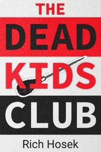 bokomslag The Dead Kids Club