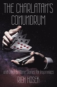 bokomslag The Charlatan's Conundrum and Other Bedtime Stories for Insomniacs