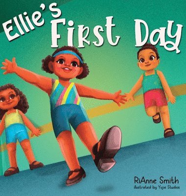 Ellie's First Day 1