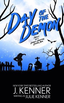 Julie Kenner - Day of the Demon, Häftad