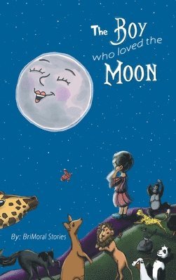 The Boy Who Loved The Moon 1