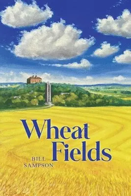 Bill Sampson - Wheat Fields, Häftad. Tillgänglighet: Lägg i varukorg