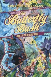 bokomslag The Butterfly Bush