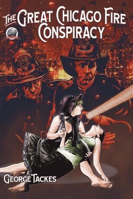 George Tackes - Great Chicago Fire Conspiracy, Häftad