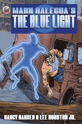 Lee Houston Jr, Nancy Hansen - Mark Halegua's THE BLUE LIGHT, Häftad