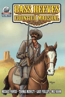 Bass Reeves Frontier Marshal Volume 5 1