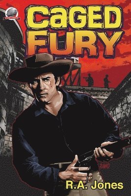R a Jones, R. a. Jones, R.A. Jones - Caged Fury, Häftad