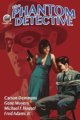 Gene Moyers, Michael F Housel, Fred Adams Jr - Phantom Detective Volume Two, Häftad