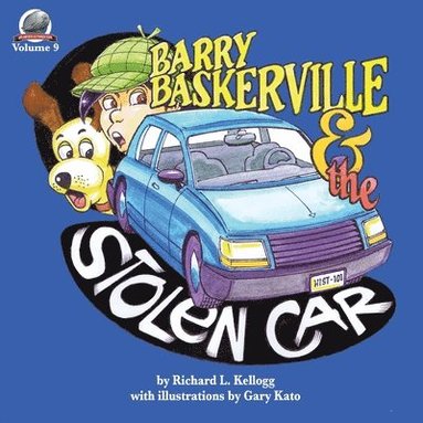 Richard Kellogg - Barry Baskerville and the Stolen Car, Häftad