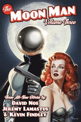 David Noe, Jeremy Lamastus - Moon Man Volume 3, Häftad
