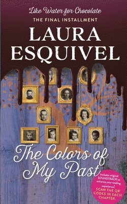 Laura Esquivel - Colors of My Past, Häftad