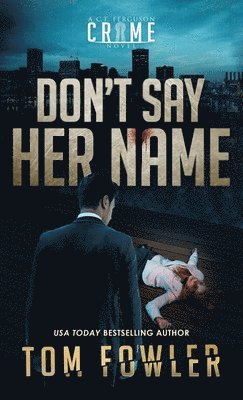 Don't Say Her Name