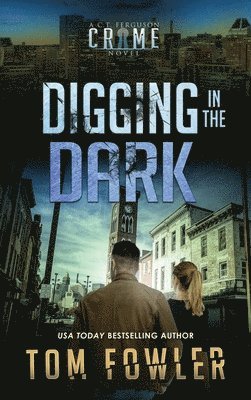 bokomslag Digging in the Dark