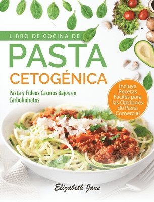 bokomslag Libro De Cocina De Pasta Cetogénica