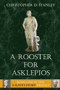 bokomslag A Rooster for Asklepios