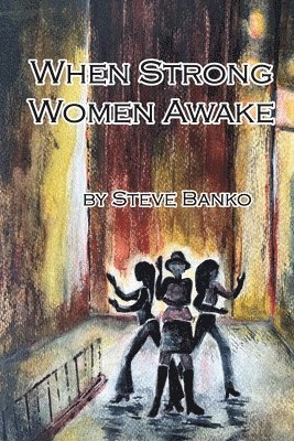 When Strong Women Awake 1