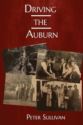 Peter Sullivan - Driving The Auburn, Häftad