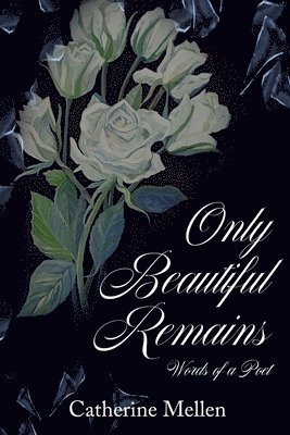 Only Beautiful Remains 1