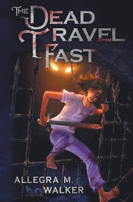 The Dead Travel Fast 1