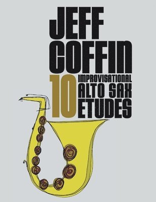 10 Improvisational Alto Sax Etudes 1