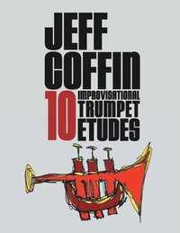 bokomslag 10 Improvisational Trumpet Etudes