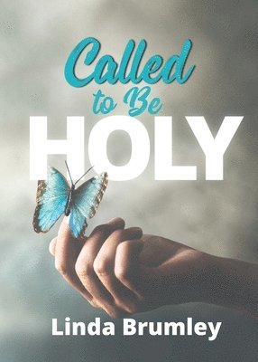 Linda Brumley - Called to Be Holy, Häftad