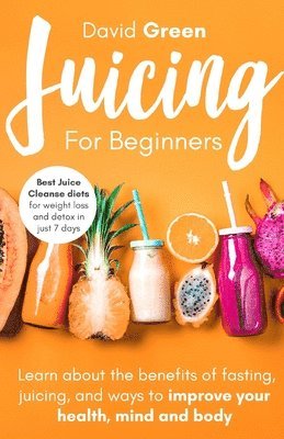 Juicing for Beginners 1