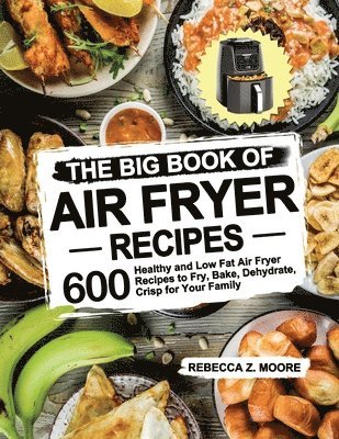 bokomslag The Big Book of Air Fryer Recipes