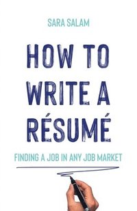 bokomslag How to Write a Resume