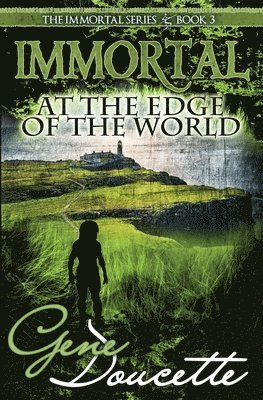 Immortal at the Edge of the World 1