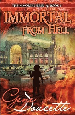 Gene Doucette - Immortal From Hell, Häftad