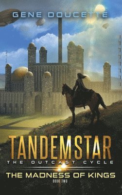 Gene Doucette - Madness of Kings, Inbunden
