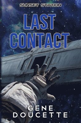 Gene Doucette - Last Contact, Häftad