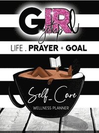 bokomslag Girl Get Up Wellness Planner and Journal