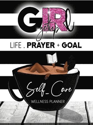 Girl Get Up Wellness Planner and Journal 1