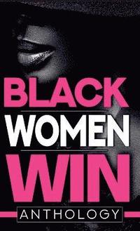 bokomslag Black Women Win Anthology