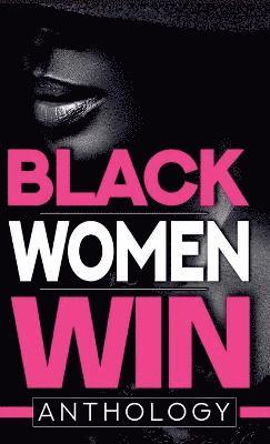 Black Women Win Anthology 1