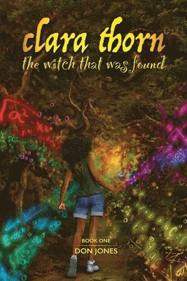 Don Jones - Clara Thorn, the witch that was found, Häftad